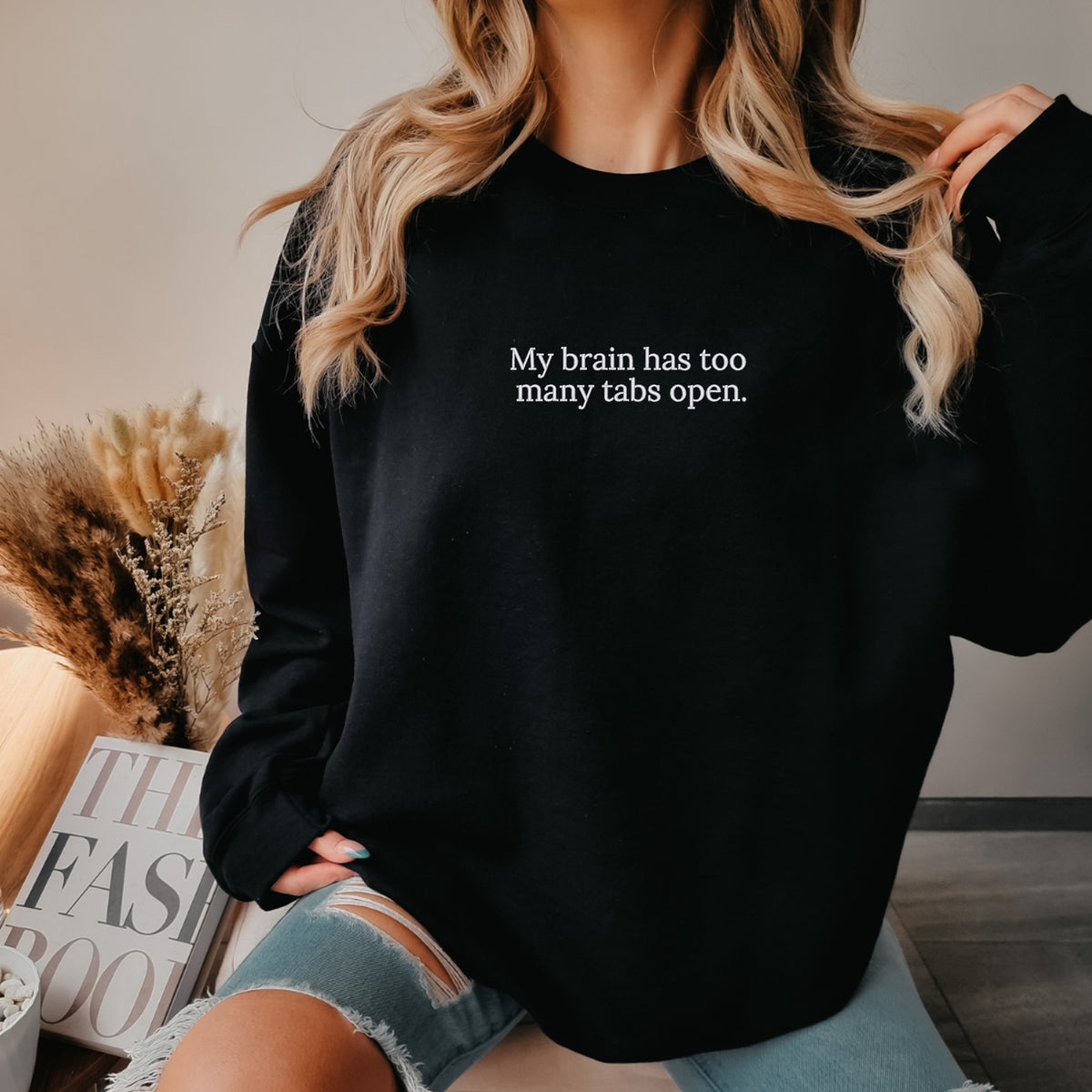 My Brain Has Too Many Tabs Open Embroidered - Adult Crewneck Sweatshirt