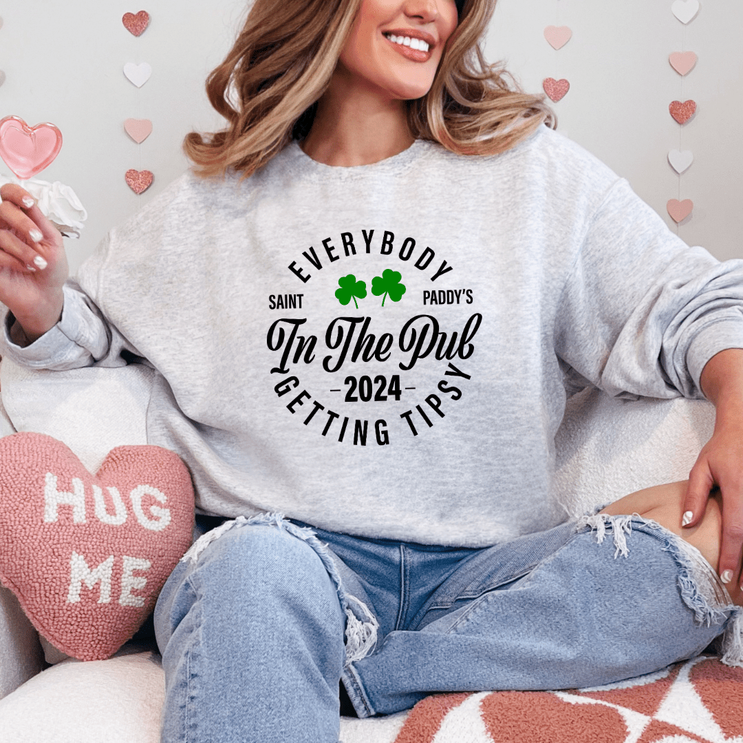 Everybody In The Pub Getting Tipsy Printed Sweatshirt - My Store